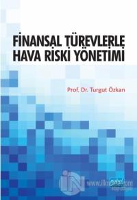 Finansal Türevlerle Hava Riski Yönetimi