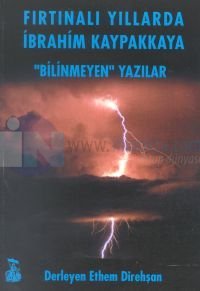 Fırtınalı Yıllarda İbrahim Kaypakkaya"Bilinmeyen" Yazılar