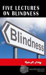 Five Lectures on Blindness