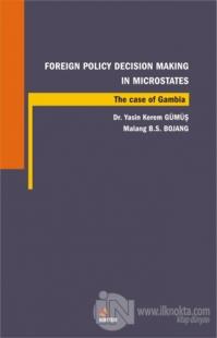 Foreign Policy Decision Making In Microstates %13 indirimli Yasin Kere