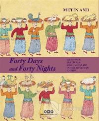 Forty Days and Forty Nights (Ciltli)