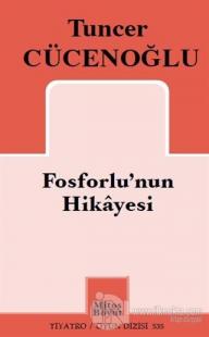 Fosforlu'nun Hikayesi