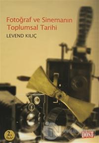 Fotoğraf ve Sinemanın Toplumsal Tarihi