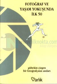 Fotoğraf Ve Yaşam Koşusunda İlk 50