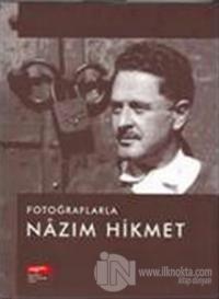 Fotoğraflarla Nazım Hikmet