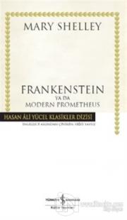 Frankenstein ya da Modern Prometheus (Ciltli) %23 indirimli Mary Shell