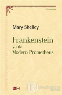 Frankenstein ya da Modern Prometheus