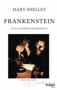 Frankenstein: Ya Da Modern Prometheus Mary Shelley