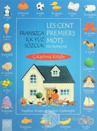 Fransızca İlk Yüz Sözcük / Les Cent Premiers Mots En Français (Çıkartm
