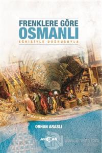 Frenklere Göre Osmanlı