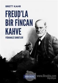 Freud'la Bir Fincan Kahve