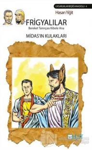 Frigyalılar - Bereket Tanrıçası Kibele Ana