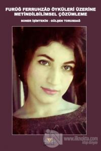 Furuğ Ferruhzad Öyküleri Üzerine Metindilbilimsel Çözümleme