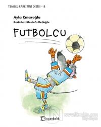 Futbolcu - Tembel Fare Tini Dizisi 8