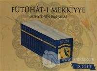 Fütuhat-ı Mekkiyye (18 Kitap Takım)