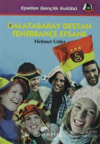 Galatasaray Destan Fenerbahçe Efsane