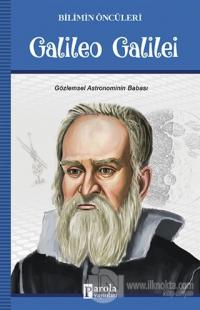 Galileo Galilei - Bilimin Öncüleri