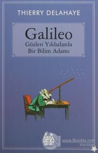 Galileo - Gözleri Yıldızlarda Bir Bilim Adamı