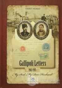 Gallipoli Letters 1912-1915 (Ciltli)