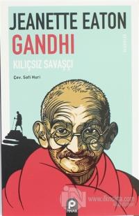 Gandhi Kılıçsız Savaşçı