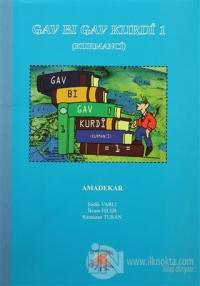 Gav Bi Gav Kurdi 1 - Kurmanci