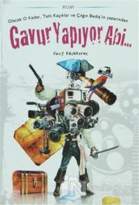 Gavur Yapıyor Abi...