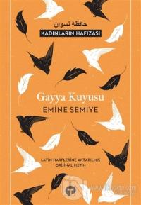 Gayya Kuyusu (Latin Harflerine Aktarılmış Orijinal Metin)
