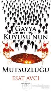 Gayya Kuyusu'nun Mutsuzluğu