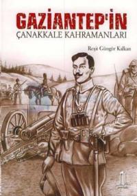 Gaziantep'in Çanakkale Kahramanları