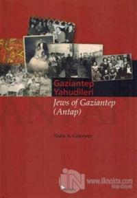 Gaziantep Yahudileri - Jews of Gaziantep (Antap) (Ciltli)