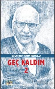 Geç Kaldım 2