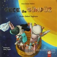 Gece İle Gündüz - Pudra Şekeri Yağmuru