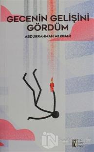 Gecenin Gelişini Gördüm