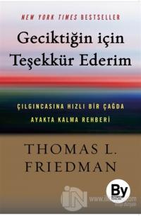 Geciktiğin İçin Teşekkür Ederim