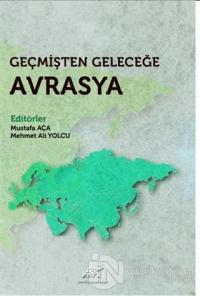 Geçmişten Geleceğe Avrasya