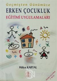 Geçmişten Günümüze Erken Çocukluk Eğitimi Uygulamaları