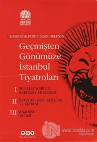 Geçmişten Günümüze İstanbul Tiyatroları (Kutulu 3 Cilt) (Ciltli)