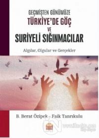 Geçmişten Günümüze Türkiye'de Göç ve Suriyeli Sığınmacılar