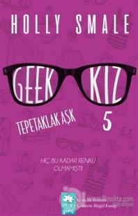 Geek Kız 5 Tepetaklak Aşk