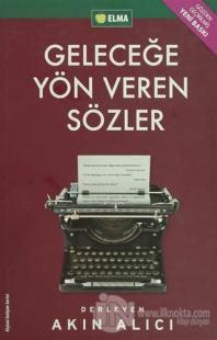 Geleceğe Yön Veren Sözler