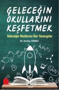 Geleceğin Okullarını Keşfetmek