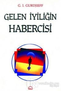 Gelen İyiliğin Habercisi