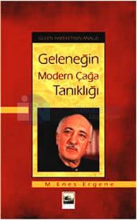 Geleneğin Modern Çağa Tanıklığı