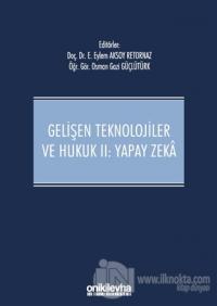 Gelişen Teknolojiler ve Hukuk 2: Yapay Zeka (Ciltli)