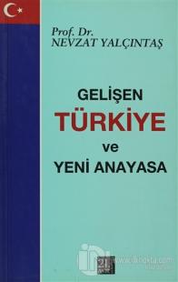 Gelişen Türkiye ve Yeni Anayasa
