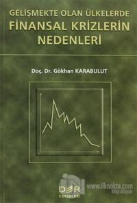 Gelişmekte Olan Ülkelerde Finansal Krizlerin Nedenleri