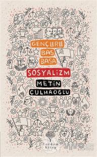 Gençlerle Baş Başa Sosyalizm Metin Çulhaoğlu