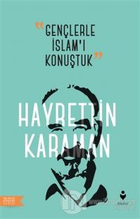 Gençlerle İslam'ı Konuştuk