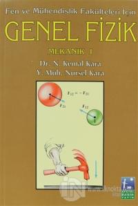 Genel Fizik Mekanik 1 Fen ve Mühendislik Fakülteleri İçin