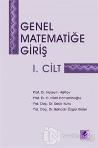 Genel Matematiğe Giriş 1. Cilt